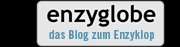 enzyglob, der Blog zum enzyklop